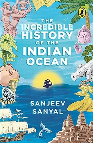 The Incredible History Of The Indian Ocean