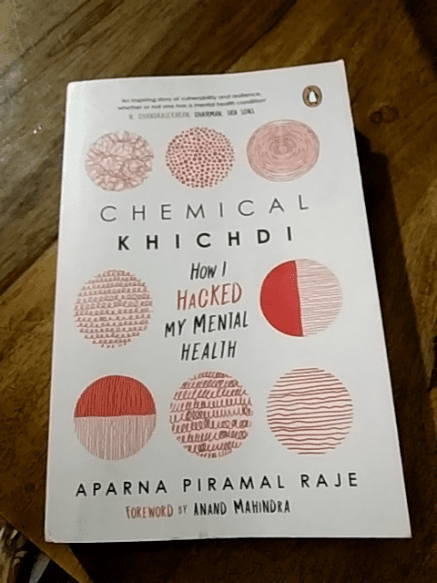 Chemical Khichdi: How I Hack My Mental H: How I Hacked My Mental Health